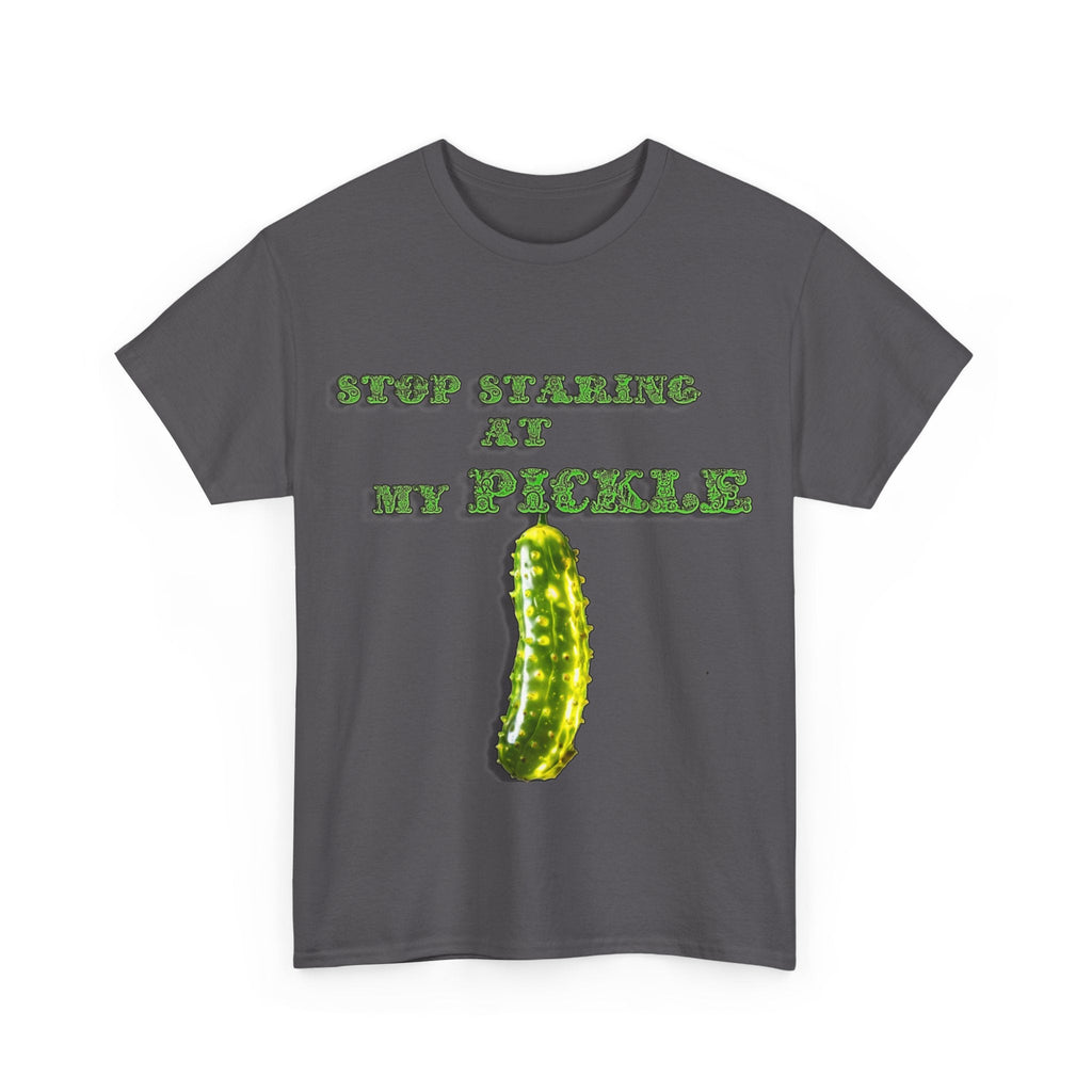 Stop Staring At My Pickle Unisex Heavy Cotton Tee - S-Mart Shop Smart Treasures
