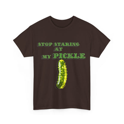 Stop Staring At My Pickle Unisex Heavy Cotton Tee - S-Mart Shop Smart Treasures