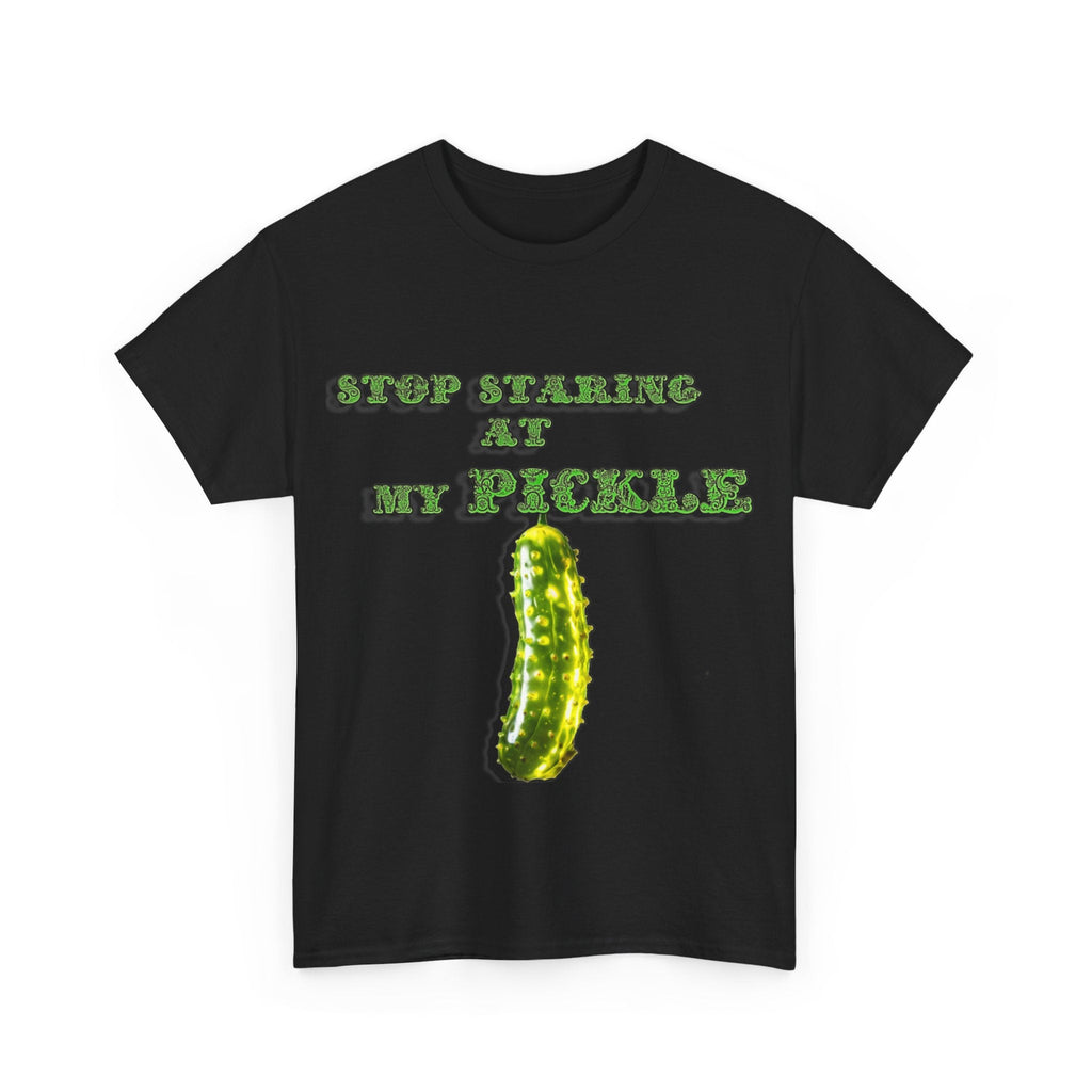Stop Staring At My Pickle Unisex Heavy Cotton Tee - S-Mart Shop Smart Treasures
