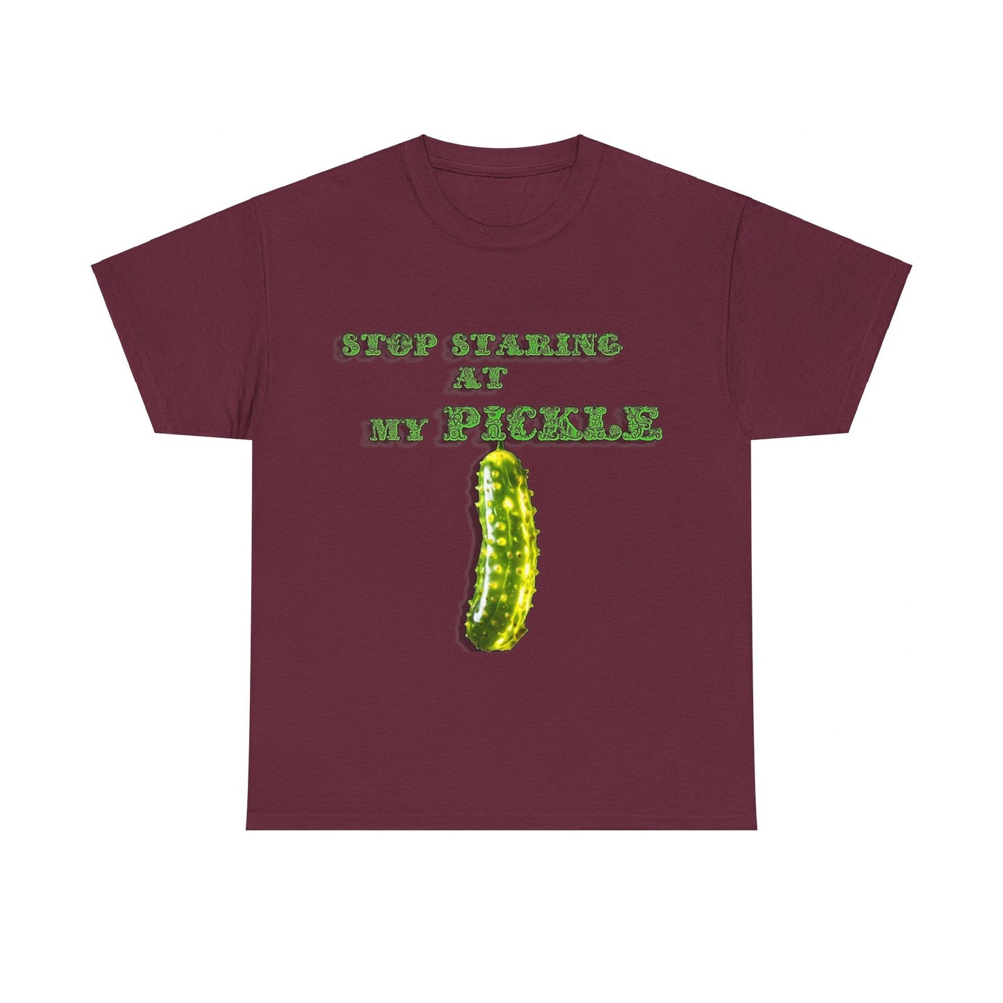 Stop Staring At My Pickle Unisex Heavy Cotton Tee - S-Mart Shop Smart Treasures