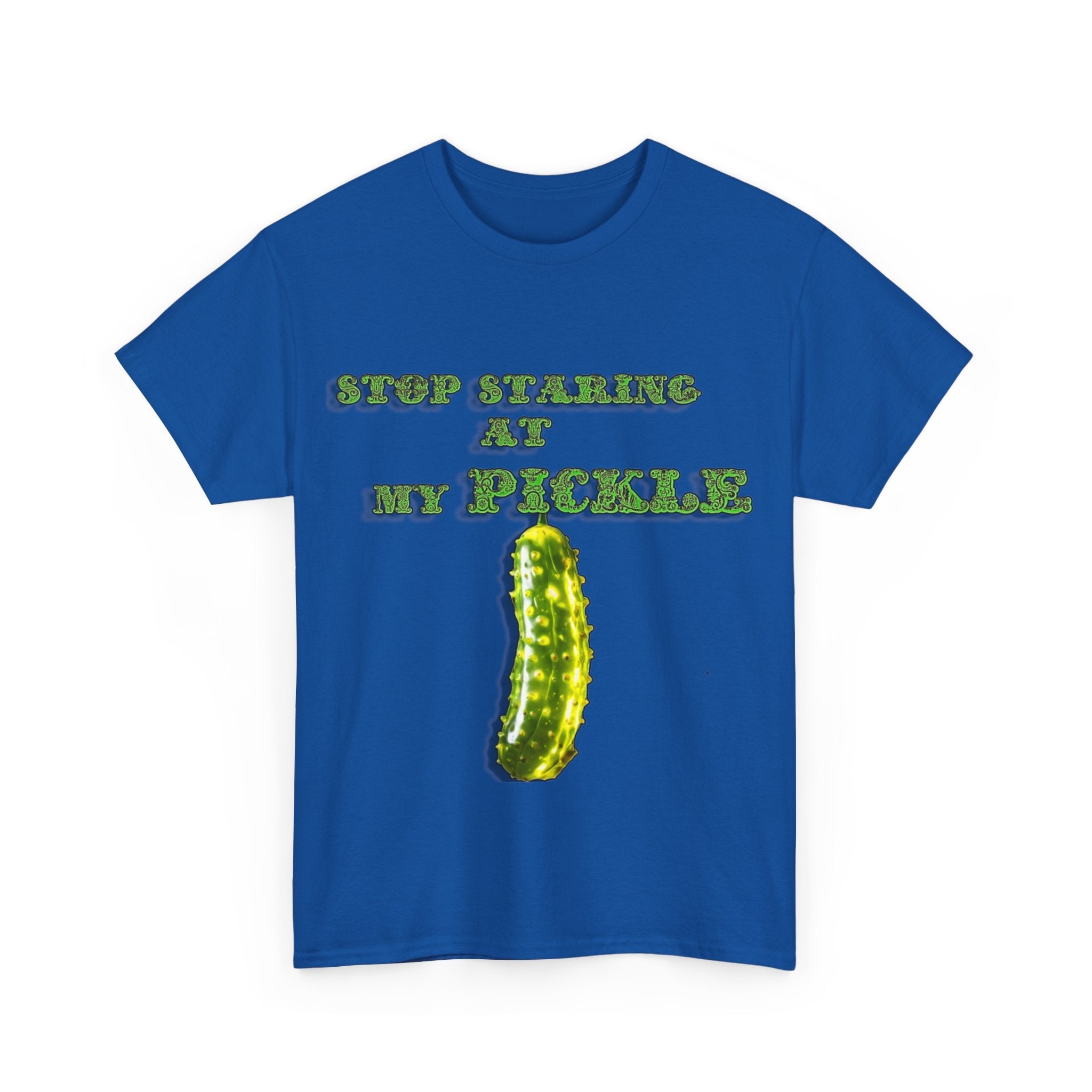 Stop Staring At My Pickle Unisex Heavy Cotton Tee - S-Mart Shop Smart Treasures
