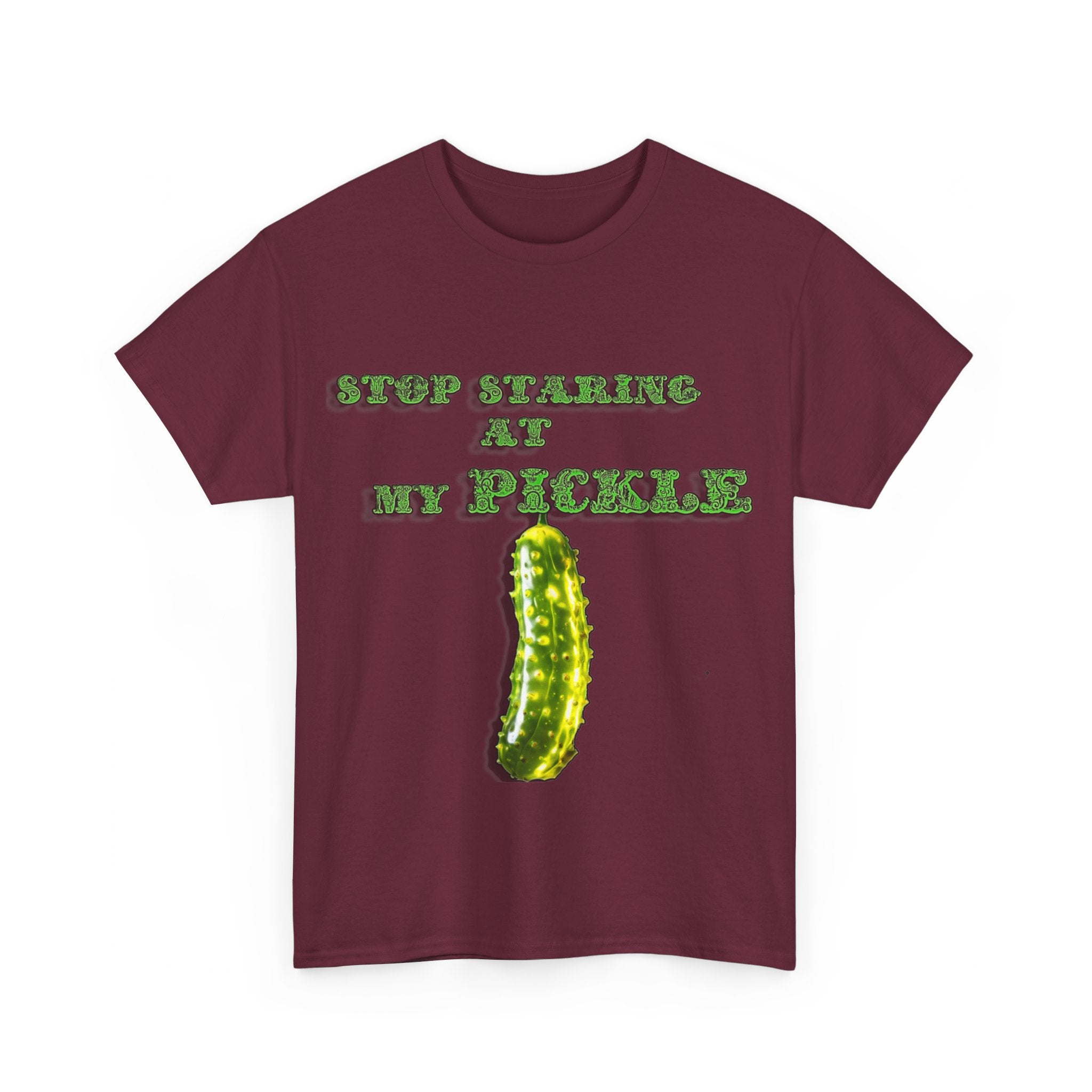 Stop Staring At My Pickle Unisex Heavy Cotton Tee - S-Mart Shop Smart Treasures