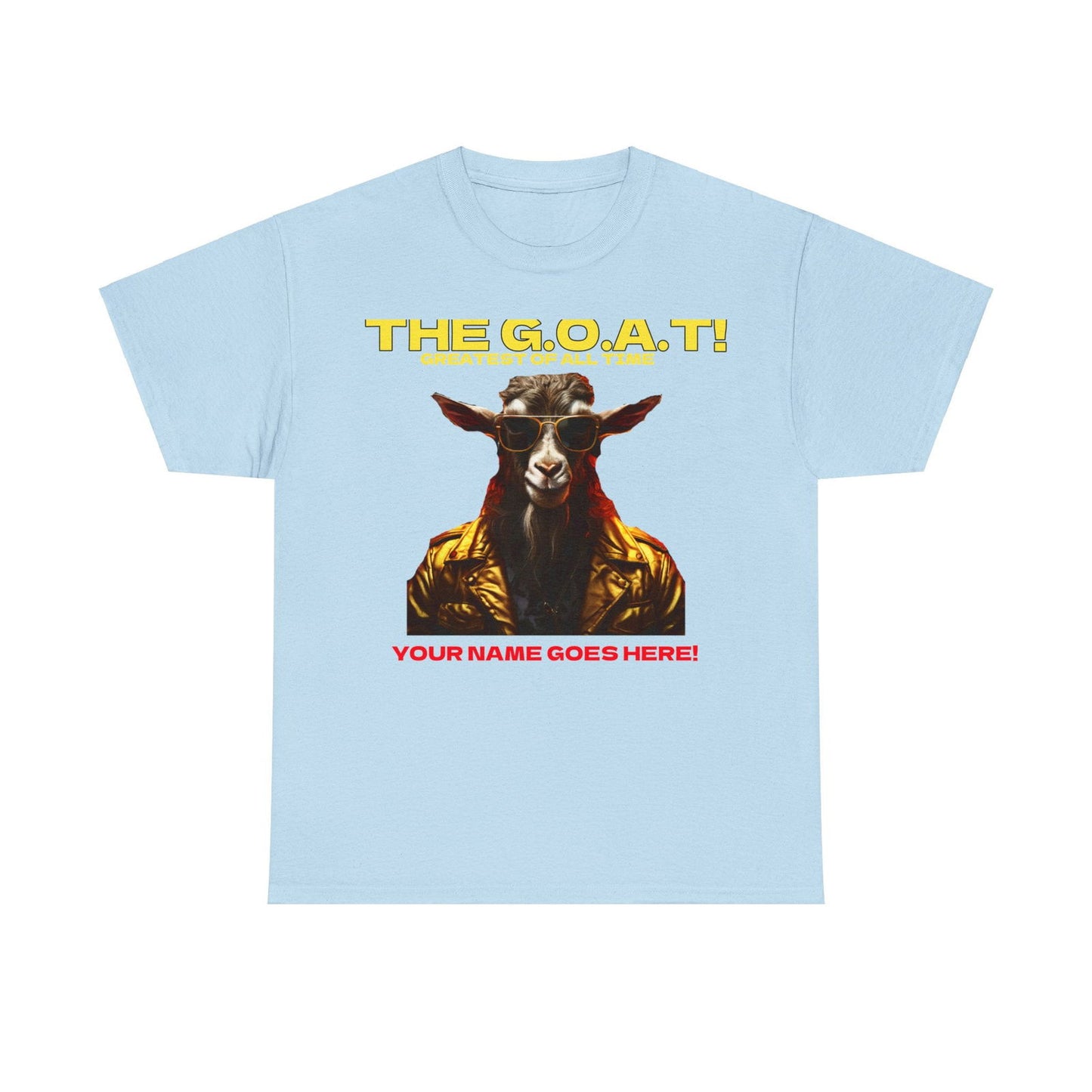 the Goat Your name here Unisex Heavy Cotton Tee - S-Mart Shop Smart Treasures