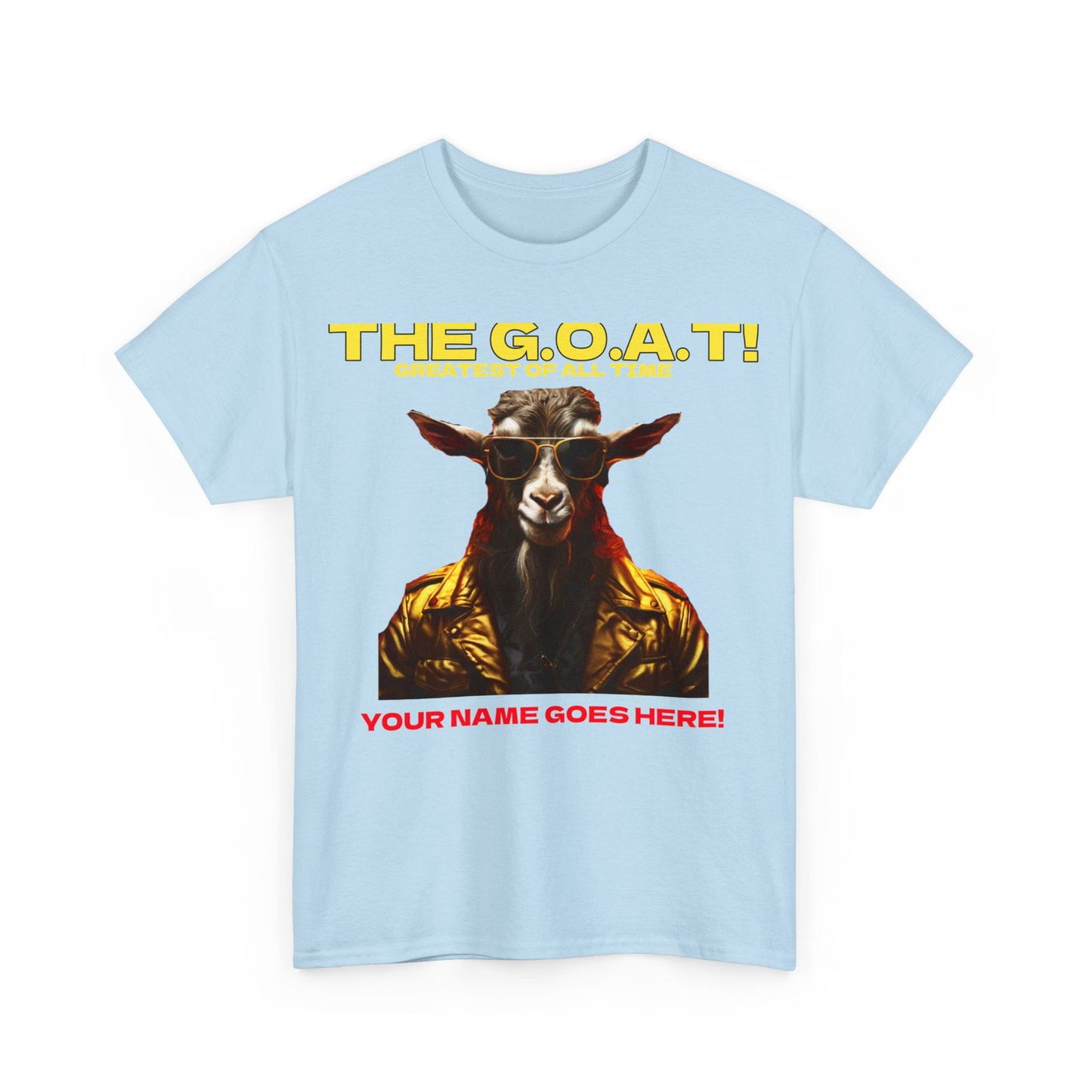 the Goat Your name here Unisex Heavy Cotton Tee - S-Mart Shop Smart Treasures