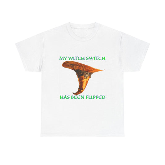 Unisex Heavy Cotton Tee - "My Witch Switch Has Been Flipped" - Perfect for Halloween & Witchcraft Lovers - S-Mart Shop Smart Treasures